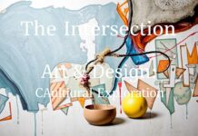 The Intersection of Art and Design: A Cultural Exploration The Intersection of Art and Design: A Cultural Exploration
